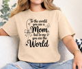 CAMISETA MOM YOUR ARE THE WORLD